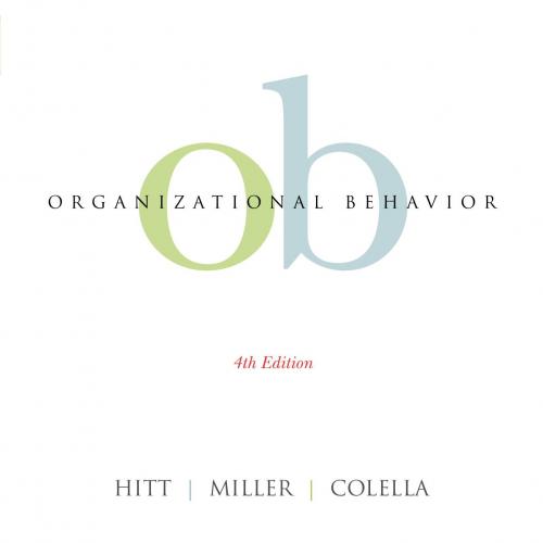 Organizational Behavior, 4th Edition by Michael A. Hitt