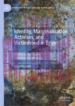 [PDF]Identity, Marginalisation, Activism, and Victimhood in Egypt: Misfits in the Coptic Christ...