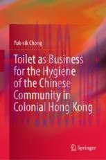 [PDF]Toilet as Business for the Hygiene of the Chinese Community in Colonial Hong Kong