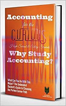 (PDF)Accounting for the Curious High School & College Students: Why Study Accounting? (What Can...