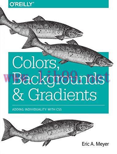 [FOX-Ebook]Colors, Backgrounds, and Gradients: Adding Individuality with CSS