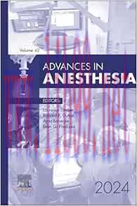 [AME]Advances in Anesthesia, 2024 (Volume 42-1) (Advances, Volume 42-1) (True PDF)