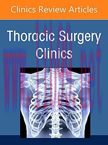 [AME]Lung Transplantation, An Issue of Thoracic Surgery Clinics (Volume 32-2) (The Clinics: Int...