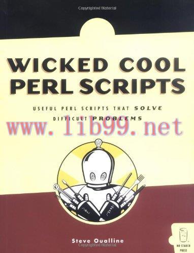 [FOX-Ebook]Wicked Cool Perl Scripts: Useful Perl Scripts That Solve Difficult Problems
