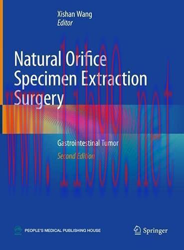 [AME]Natural Orifice Specimen Extraction Surgery: Gastrointestinal Tumor, 2nd Edition (Original...