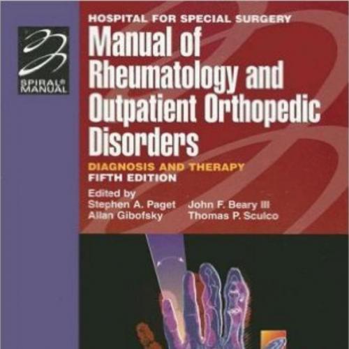 Hospital for Special Surgery Manual of Rheumatology and Outpatient Orthopedic Disorders 5e