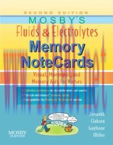 [AME]Mosby&rsquo;s Fluids & Electrolytes Memory NoteCards: Visual, Mnemonic, and Memory Aids for Nurs...