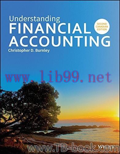 Solution Manual for Understanding Financial Accounting 2nd Canadian Edition by Christopher D. B...