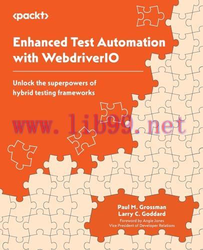 [FOX-Ebook]Enhanced Test Automation with WebdriverIO: Unlock the superpowers of hybrid testing ...