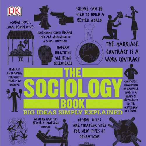 Sociology Book, The - Dorling Kindersley
