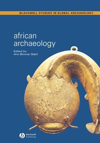African Archaeology_ A Critical Introduction