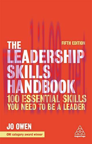 [FOX-Ebook]The Leadership Skills Handbook: 100 Essential Skills You Need to be a Leader, 5th Ed...
