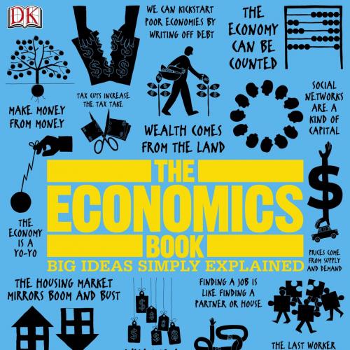 Economics Book, The - Dorling Kindersley
