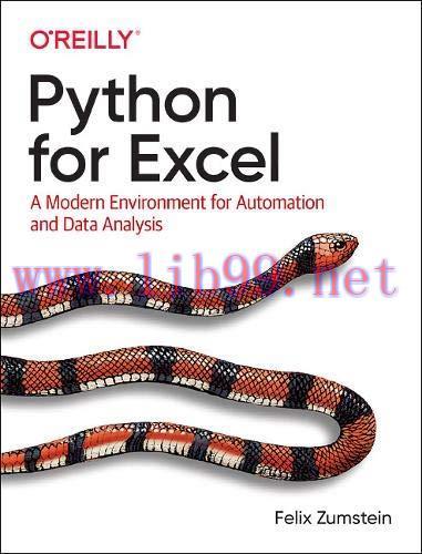 [FOX-Ebook]Python for Excel: A Modern Environment for Automation and Data Analysis