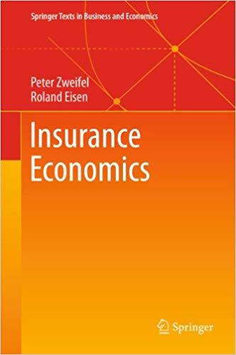 (PDF)Insurance Economics (Springer Texts in Business and Economics) 2012 Edition