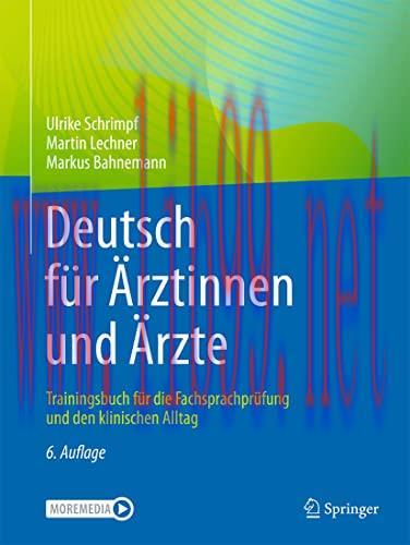 [AME]Deutsch f&uuml;r &Auml;rztinnen und &Auml;rzte: Trainingsbuch f&uuml;r die Fachsprachpr&uuml;fung und den klinische...