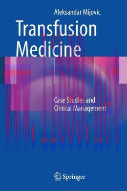 [AME]Transfusion Medicine: Case Studies and Clinical Management