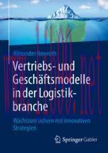 [PDF]Vertriebs- und Gesch&auml;ftsmodelle in der Logistikbranche: Wachstum sichern mit innovativen S...