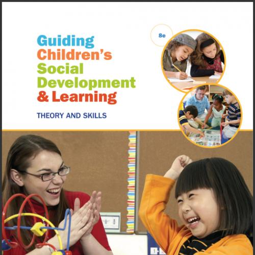 (Solution Manual) Guiding Children's Social Development and Learning, 8th Edition.zip