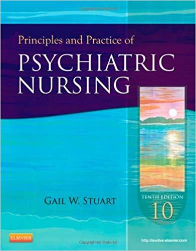 Principles and Practice of Psychiatric Nursing (Principles and Practice of Psychiatric Nursing ...
