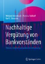 [PDF]Nachhaltige Verg&uuml;tung von Bankvorst&auml;nden: Theorie, Empirie und praktische Umsetzung