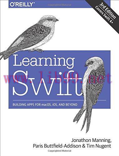 [FOX-Ebook]Learning Swift: Building Apps for macOS, iOS, and Beyond, 3rd Edition