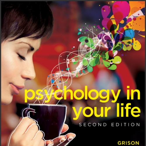 (Test Bank)Psychology in Your Life 2nd Edition by Sarah.rar
