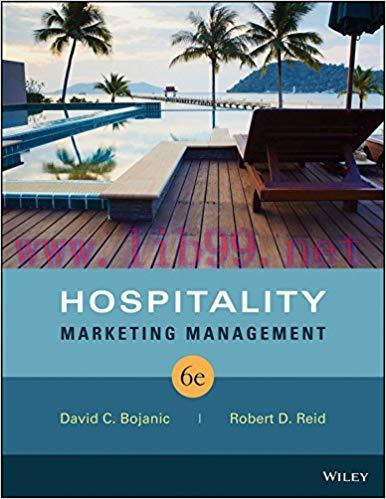 Test Bank for Hospitality Marketing Management, 6th Edition by David C. Bojanic