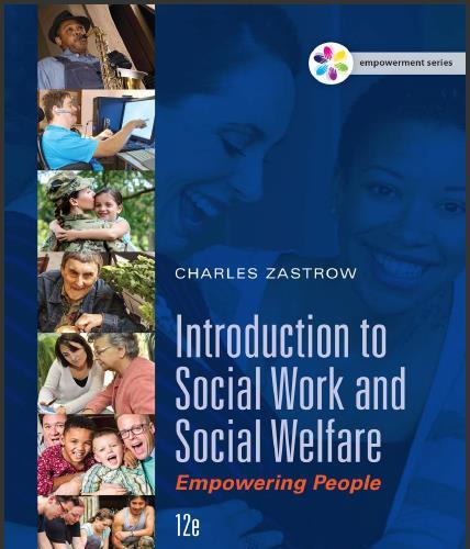 (Test Bank)Introduction to Social Work and Social Welfare Empowering People , 12th Edition.zip