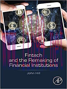 Fintech and the Remaking of Financial Institutions 1st Edition,