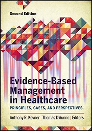 (PDF)Evidence-Based Management in Healthcare: Principles, Cases, and Perspectives, Second Editi...