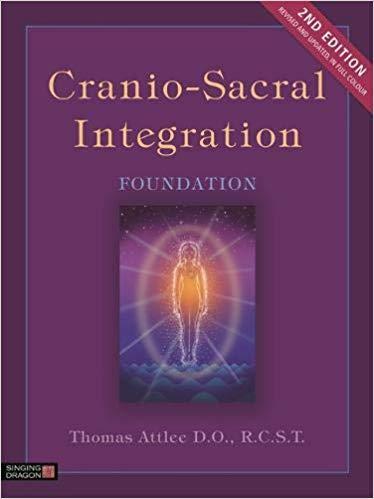Cranio-Sacral Integration, Foundation, Second Edition
