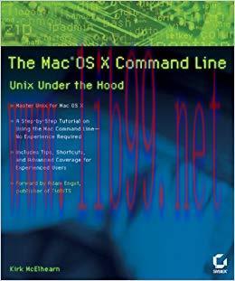 The Mac&nbsp;OS X Command Line: Unix Under the Hood 1st Edition,
