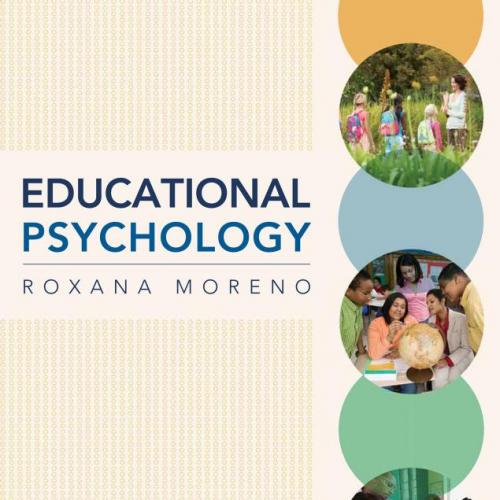 Educational Psychology by Roxana Moreno - Wei Zhi