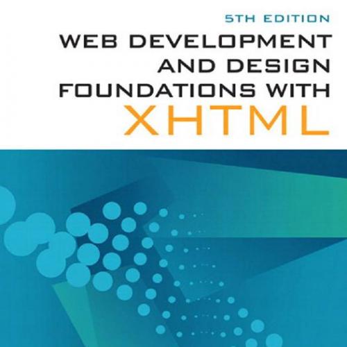 Web Development and Design Foundations with XHTML 5th Edition