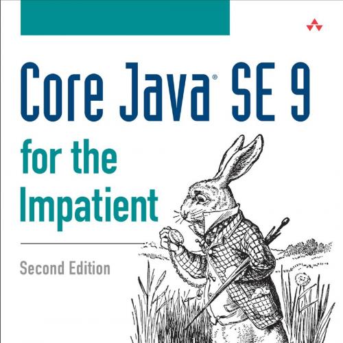 AW Core Java SE 9 for the Impatient 2nd Edition 0134694724
