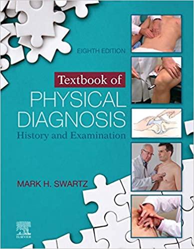 Textbook of Physical Diagnosis E-Book History and Examination 8th Edition