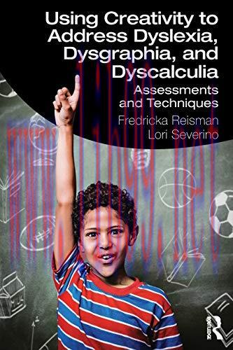 [AME]Using Creativity to Address Dyslexia, Dysgraphia, and Dyscalculia (Original PDF)