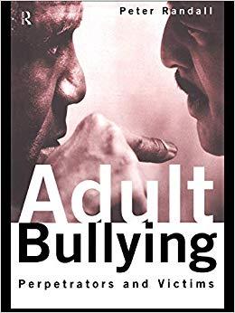 (PDF)Adult Bullying Perpetrators and Victims (Cambridge Cultural Social Studies (Paperback)) 1s...
