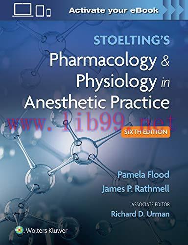 [AME]Stoelting's Pharmacology & Physiology in Anesthetic Practice, 6th edition (ePub3+Converted...