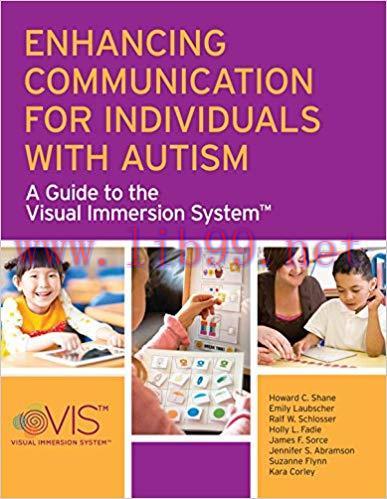 Enhancing Communication for Individuals with Autism: A Guide to the Visual Immersion System 1st...