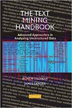 The Text Mining Handbook: Advanced Approaches in Analyzing Unstructured Data 1st Edition,