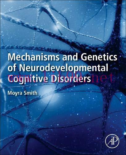 [AME]Mechanisms and Genetics of Neurodevelopmental Cognitive Disorders (Original PDF)