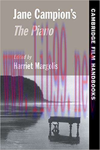 Jane Campion&rsquo;s The Piano (Cambridge Film Handbooks)