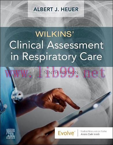 [AME]Wilkins' Clinical Assessment in Respiratory Care, 9th edition (True PDF)