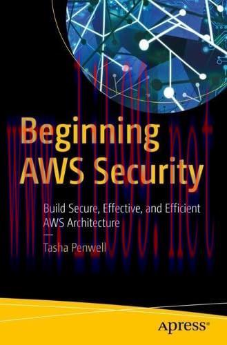 [FOX-Ebook]Beginning AWS Security: Build Secure, Effective, and Efficient AWS Architecture