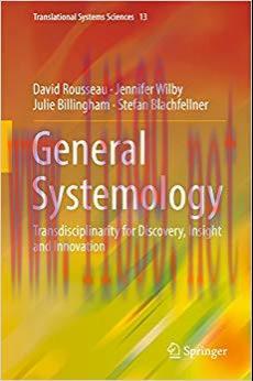 General Systemology: Transdisciplinarity for Discovery, Insight and Innovation (Translational S...