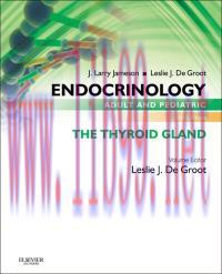 [AME]Endocrinology Adult and Pediatric: The Thyroid Gland, 6e (Original PDF)
