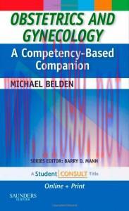 [AME]Obstetrics and Gynecology: A Competency-Based Companion: With STUDENT CONSULT Online Acces...