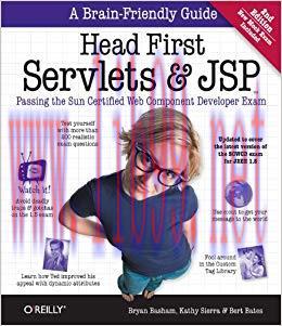 Head First Servlets and JSP: Passing the Sun Certified Web Component Developer Exam 2nd Edition